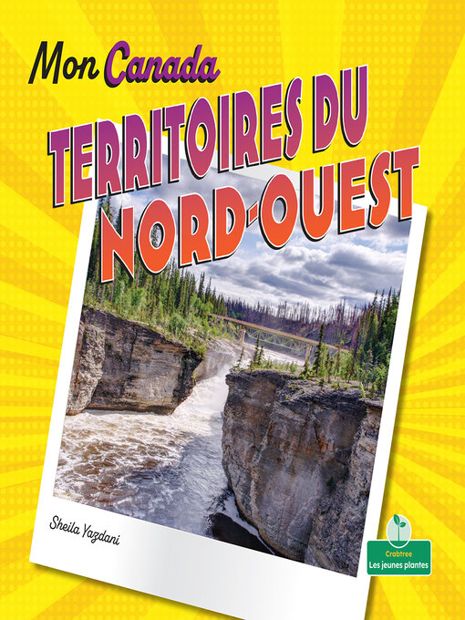 Title details for Territoires du Nord-Ouest by Sheila Yazdani - Available
